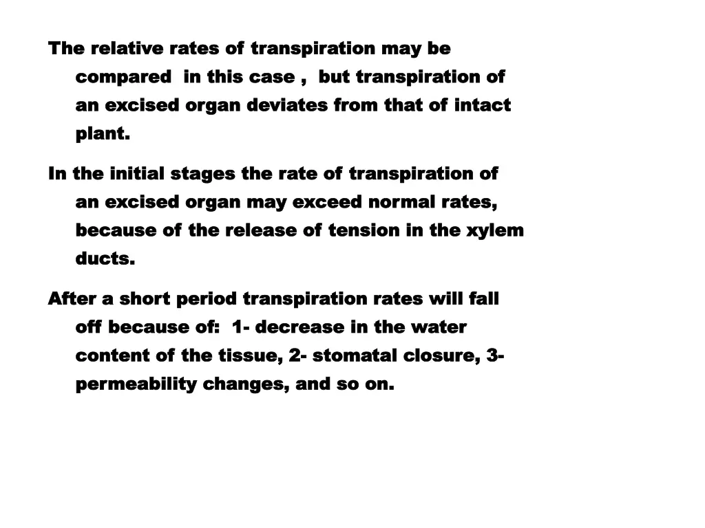 the relative rates of transpiration