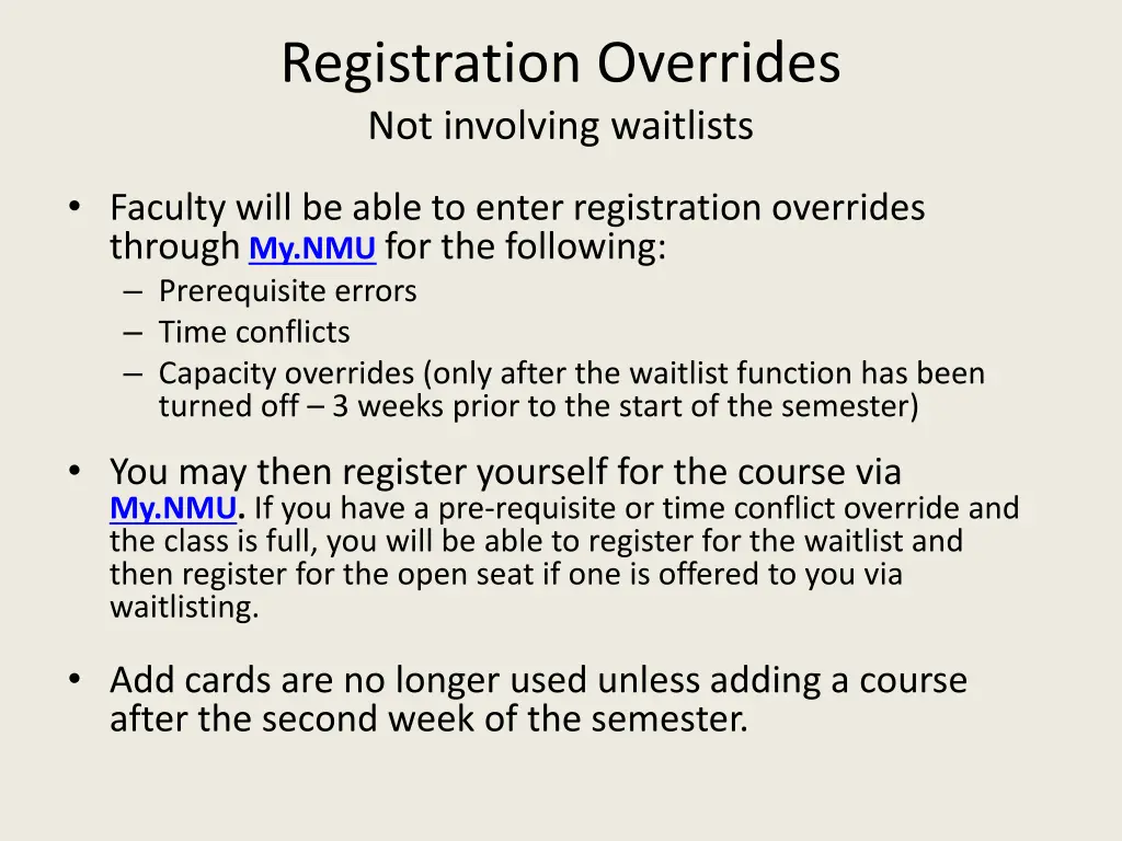 registration overrides not involving waitlists