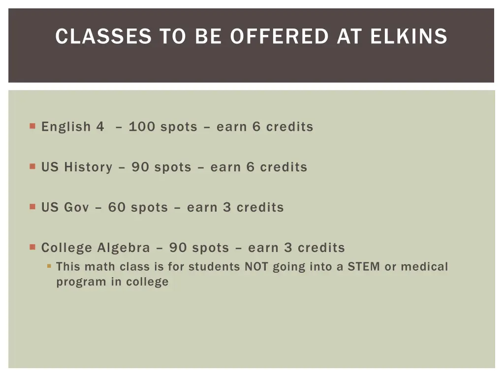 classes to be offered at elkins