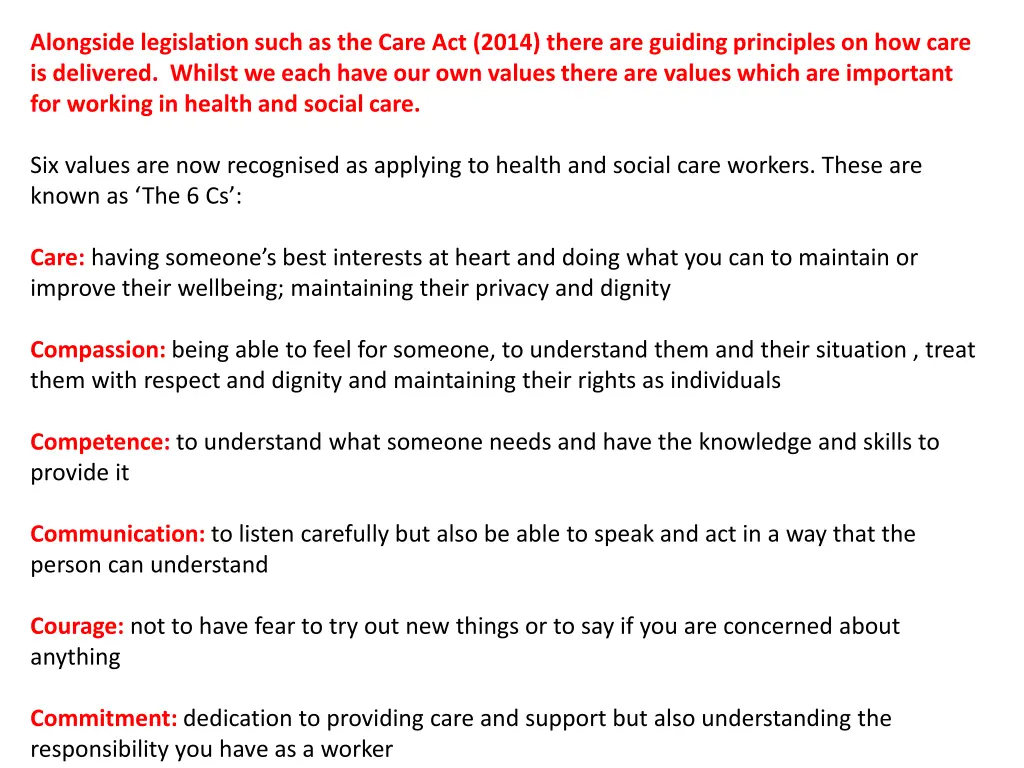 alongside legislation such as the care act 2014