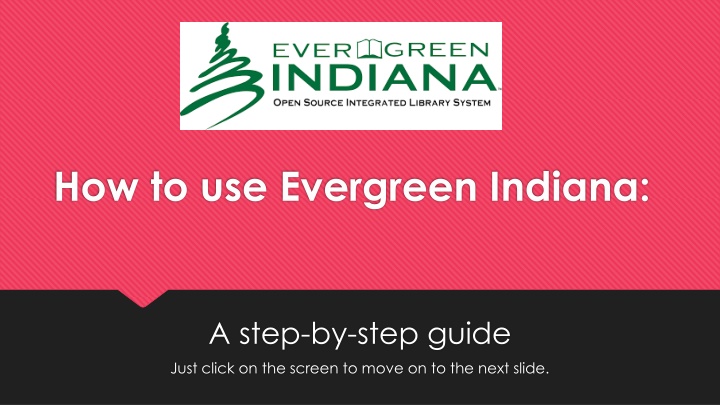 how to use evergreen indiana