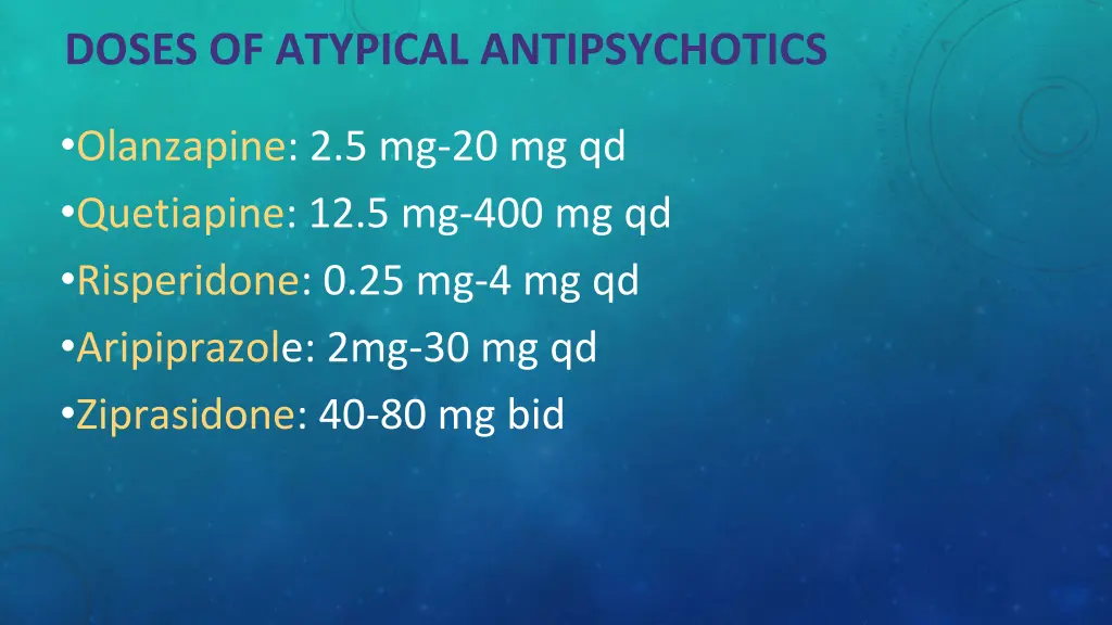 doses of atypical antipsychotics