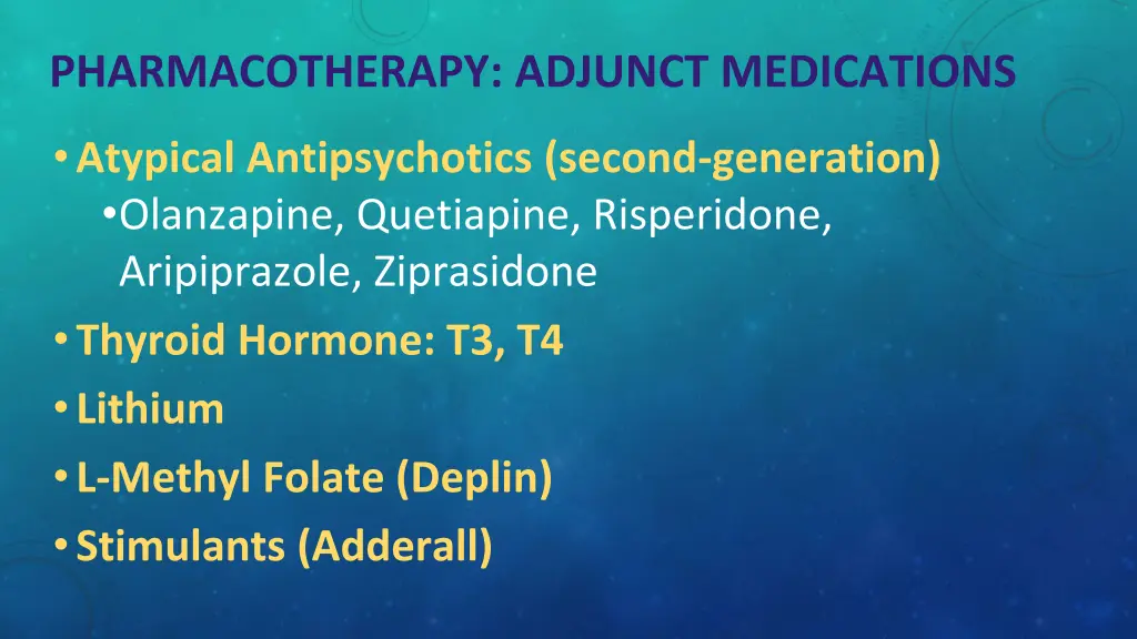 pharmacotherapy adjunct medications