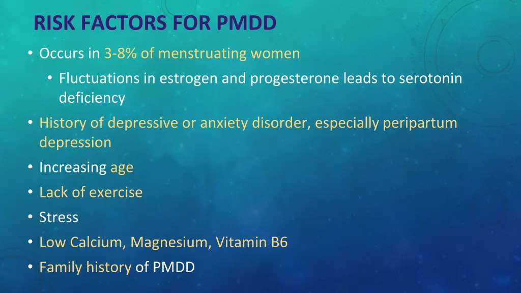 risk factors for pmdd occurs