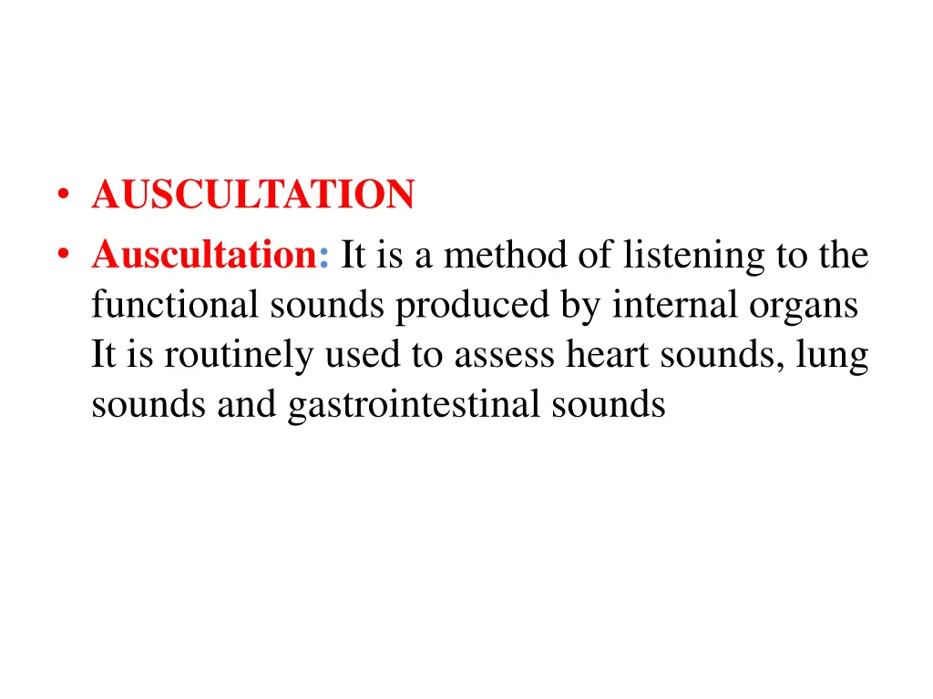 auscultation auscultation it is a method