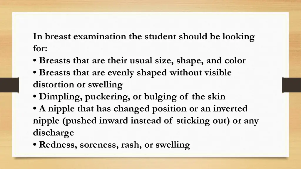 in breast examination the student should