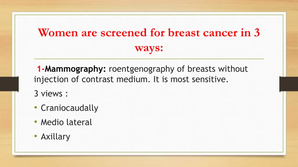 women are screened for breast cancer in 3 ways