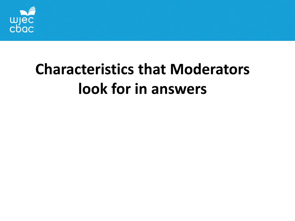 characteristics that moderators look