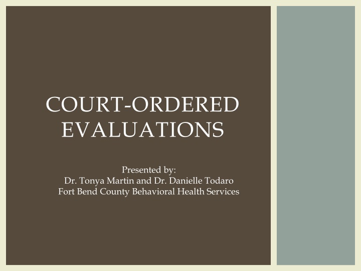 court ordered evaluations