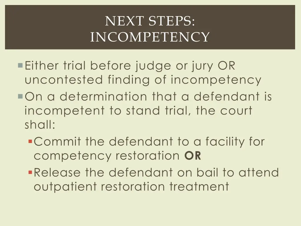 next steps incompetency