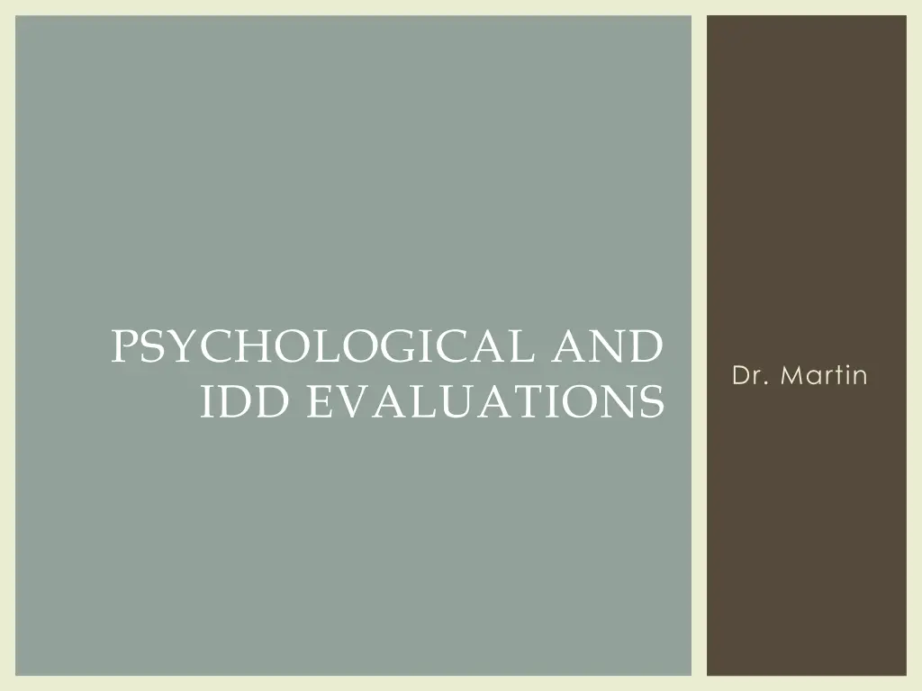 psychological and idd evaluations