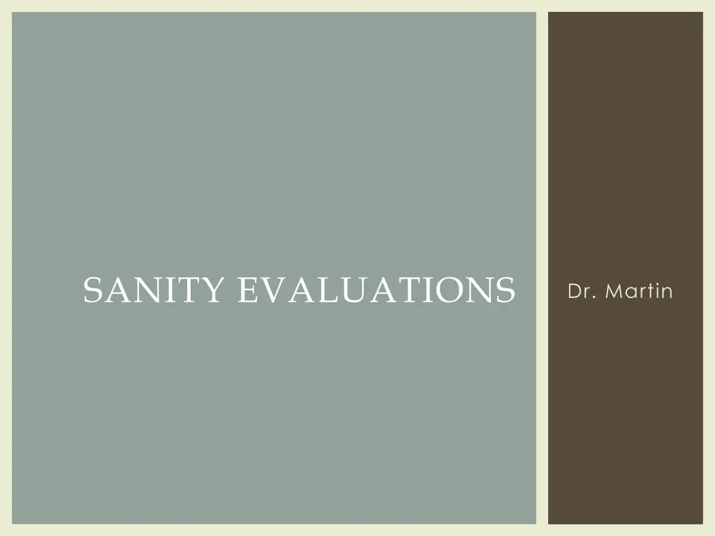 sanity evaluations