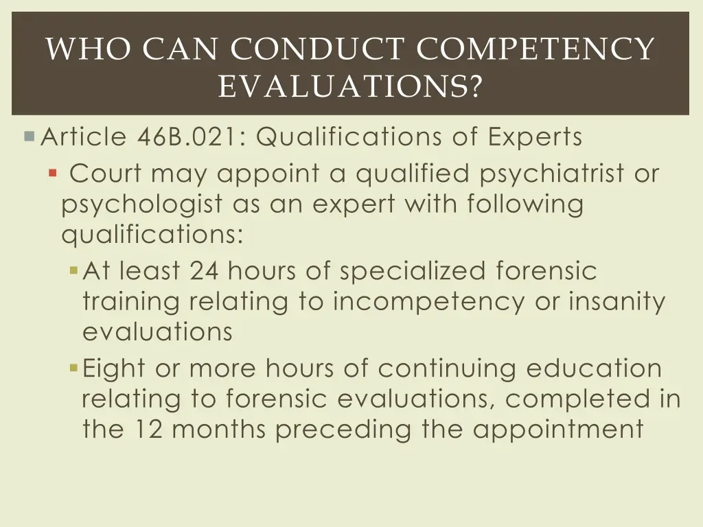 who can conduct competency evaluations