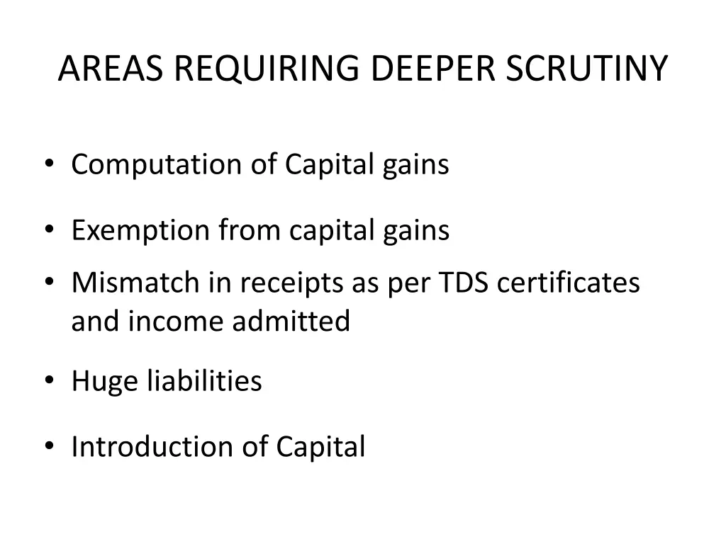 areas requiring deeper scrutiny 1