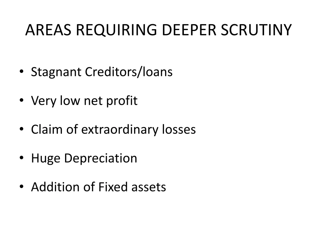 areas requiring deeper scrutiny 2