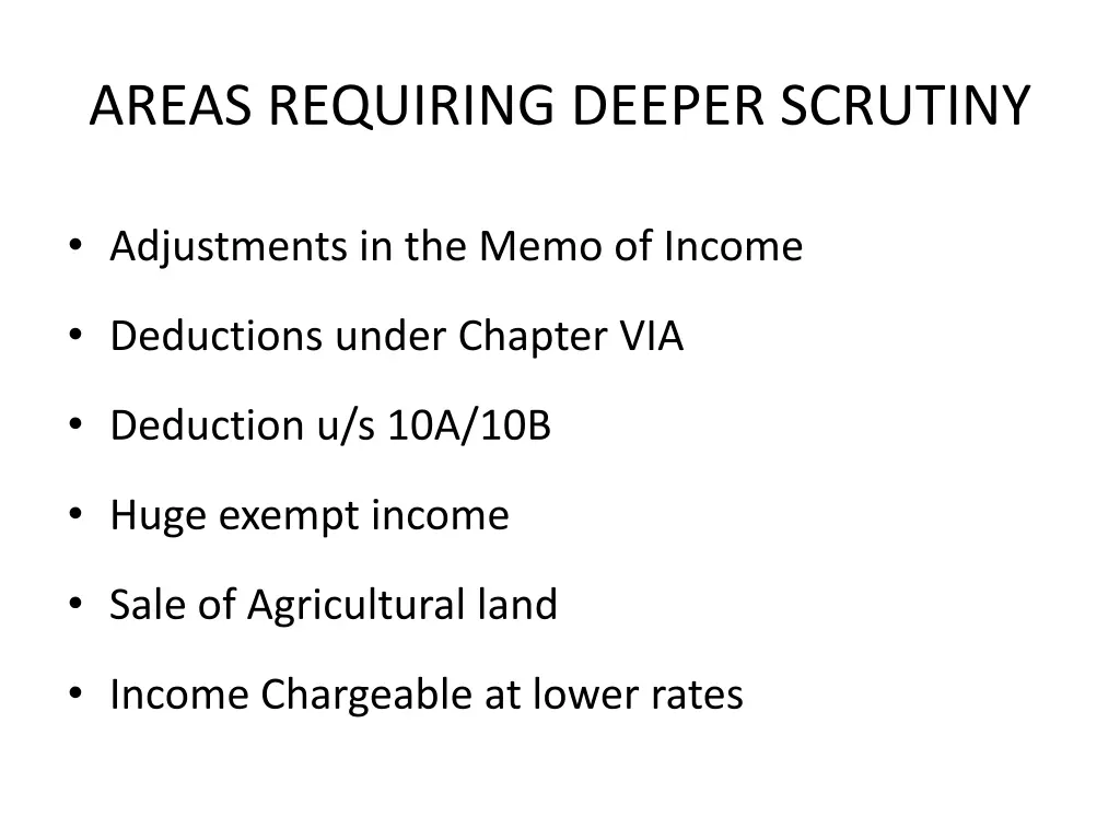 areas requiring deeper scrutiny