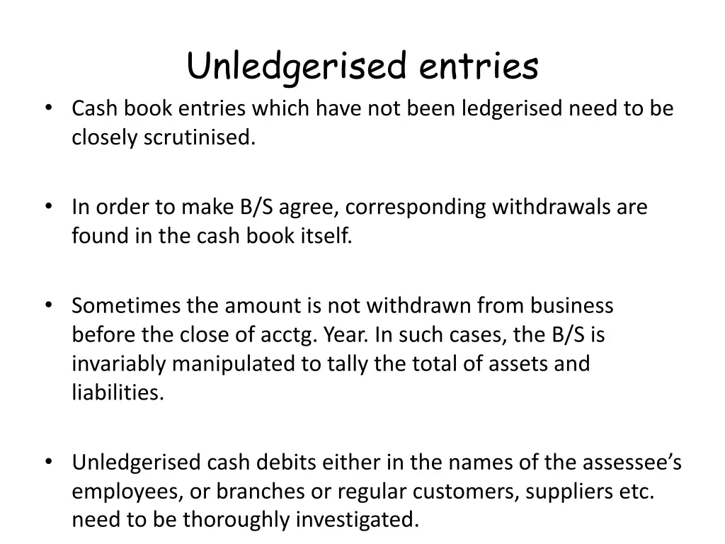 unledgerised entries cash book entries which have