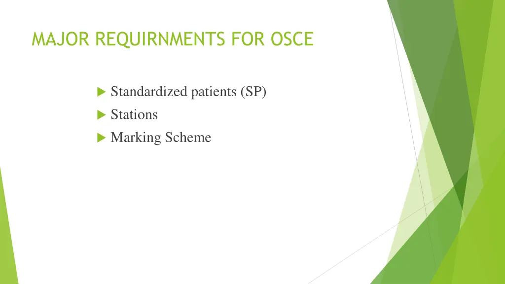 major requirnments for osce