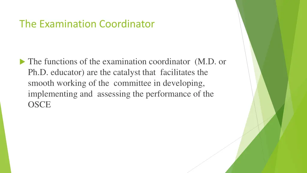 the examination coordinator