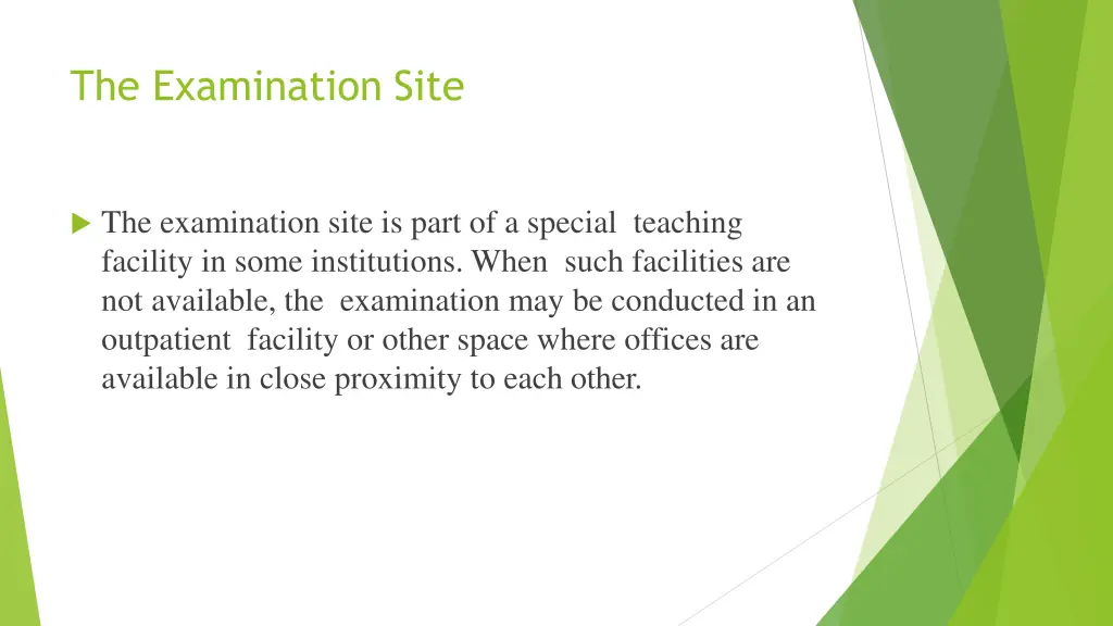 the examination site