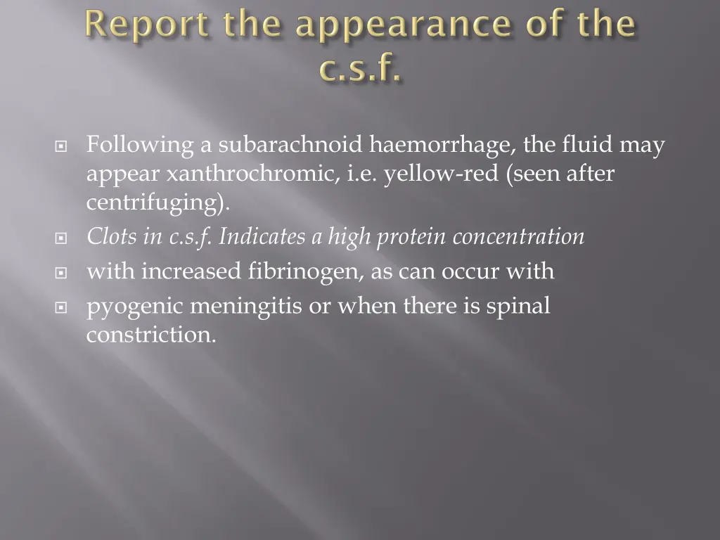 following a subarachnoid haemorrhage the fluid