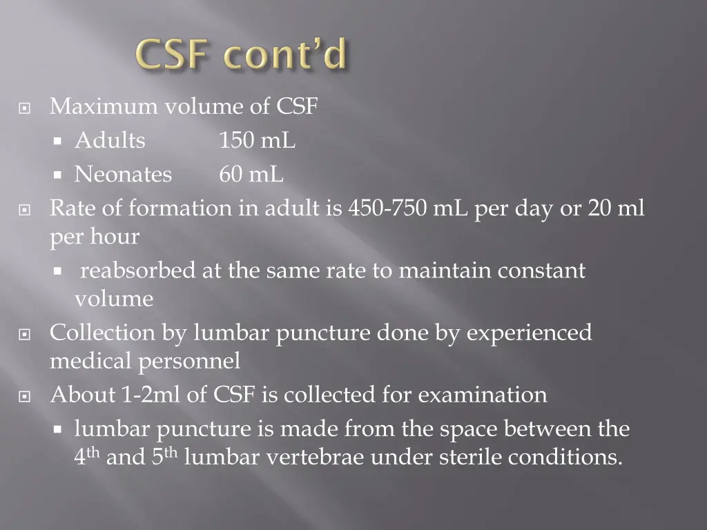 maximum volume of csf adults neonates rate