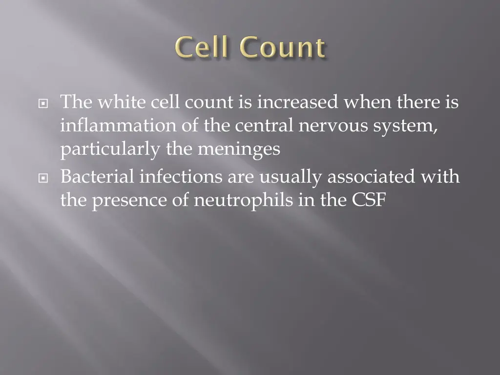 the white cell count is increased when there