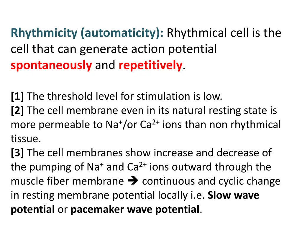 rhythmicity automaticity rhythmical cell