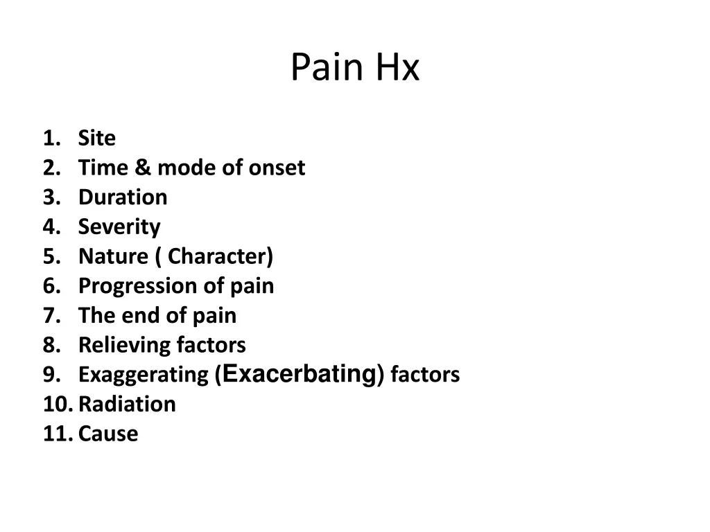 pain hx