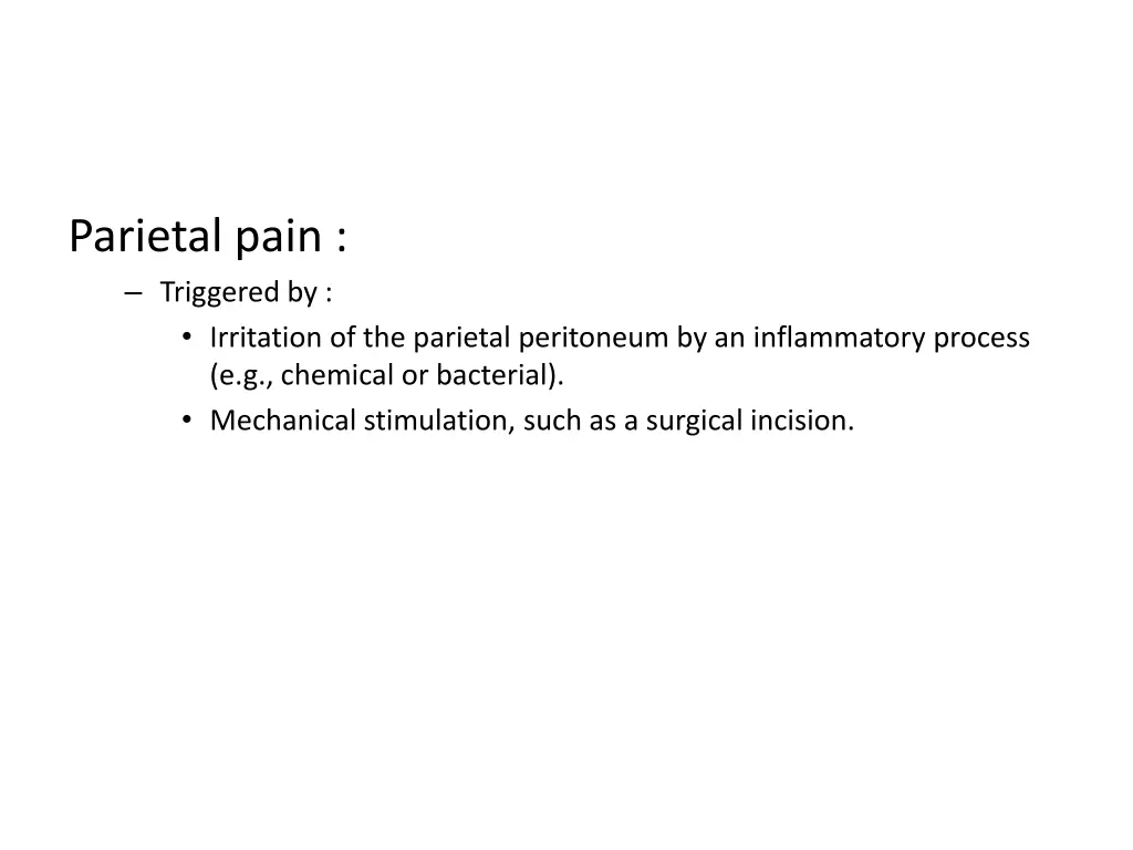 parietal pain triggered by irritation