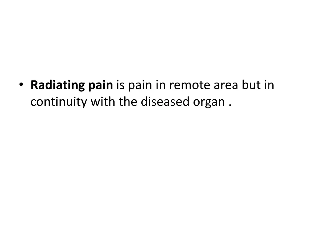 radiating pain is pain in remote area