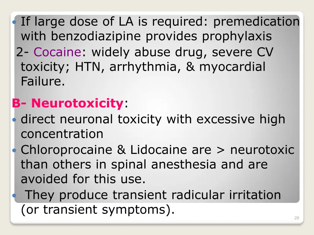 if large dose of la is required premedication