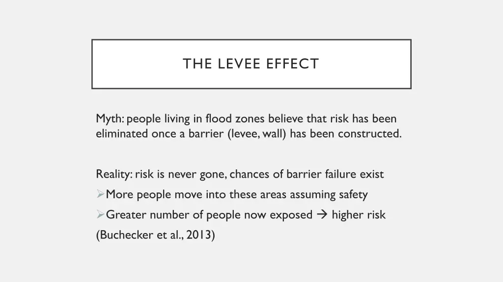 the levee effect