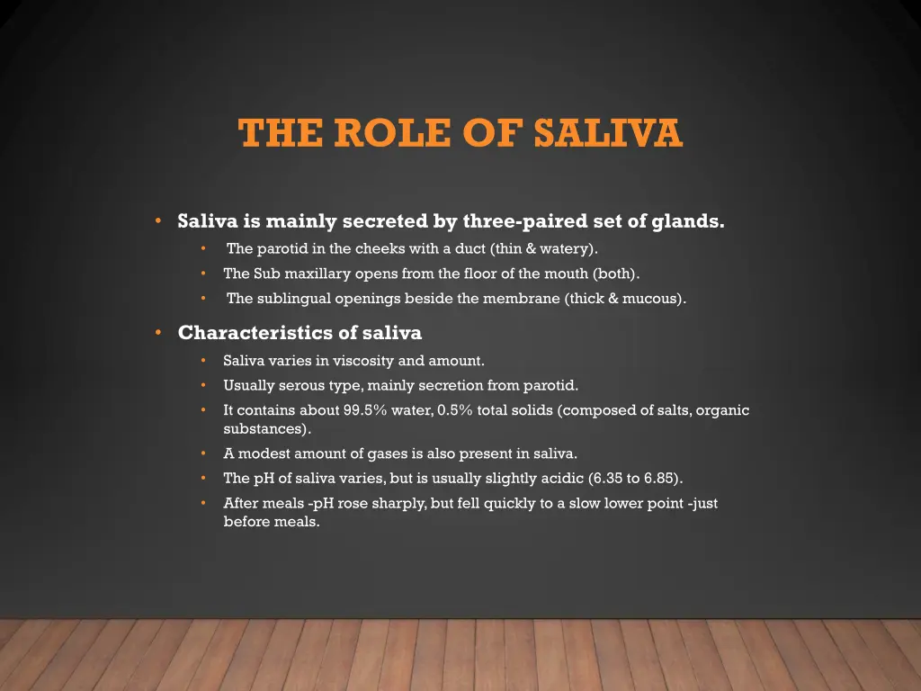 the role of saliva