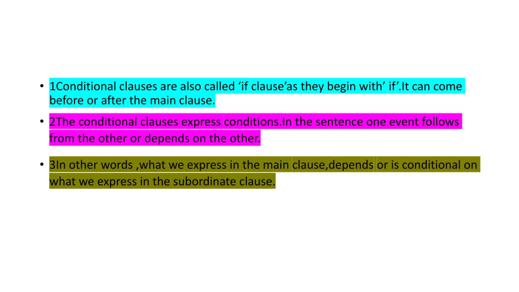 1conditional clauses are also called if clause