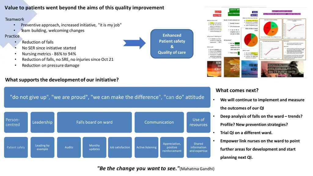 value to patients went beyond the aims of this