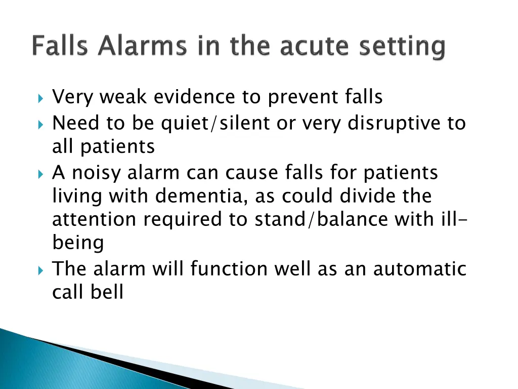 very weak evidence to prevent falls need