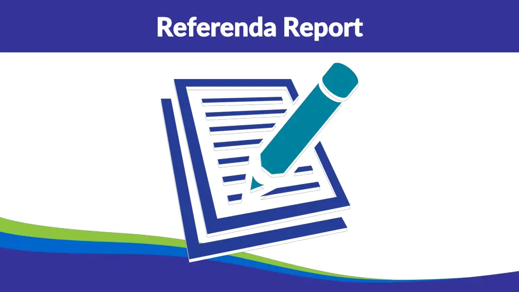 referenda report referenda report 1