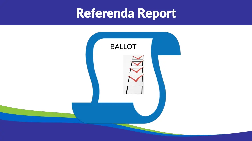 referenda report referenda report