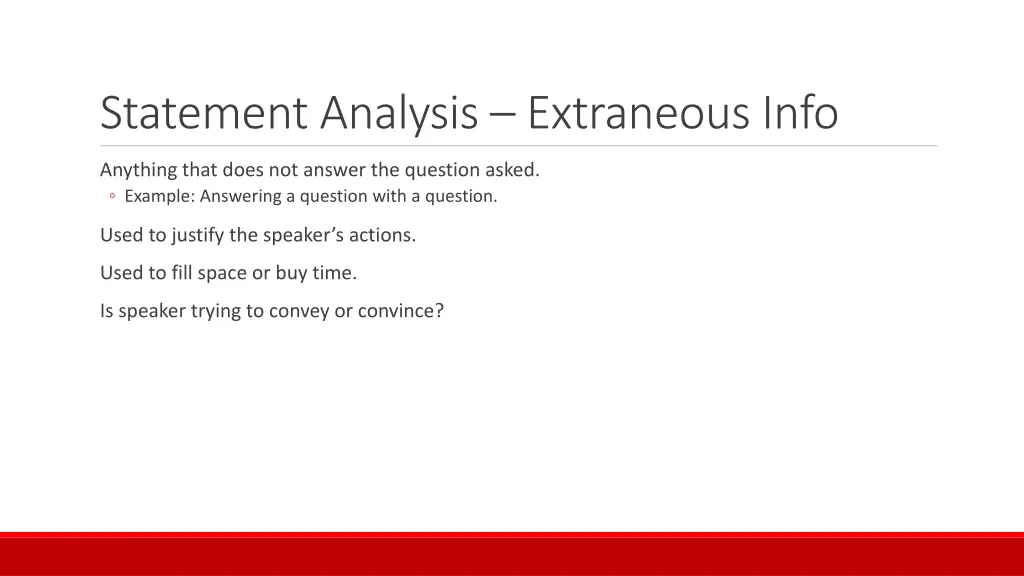 statement analysis extraneous info