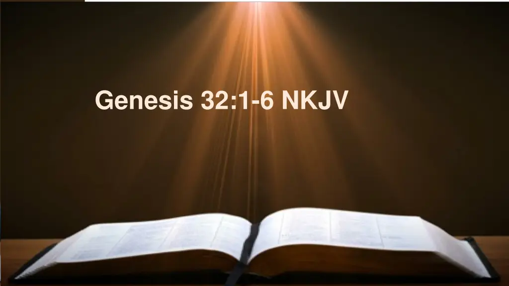 genesis 32 1 6 nkjv