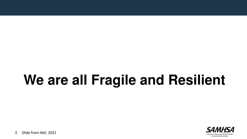 we are all fragile and resilient