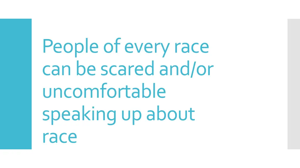 people of every race can be scared