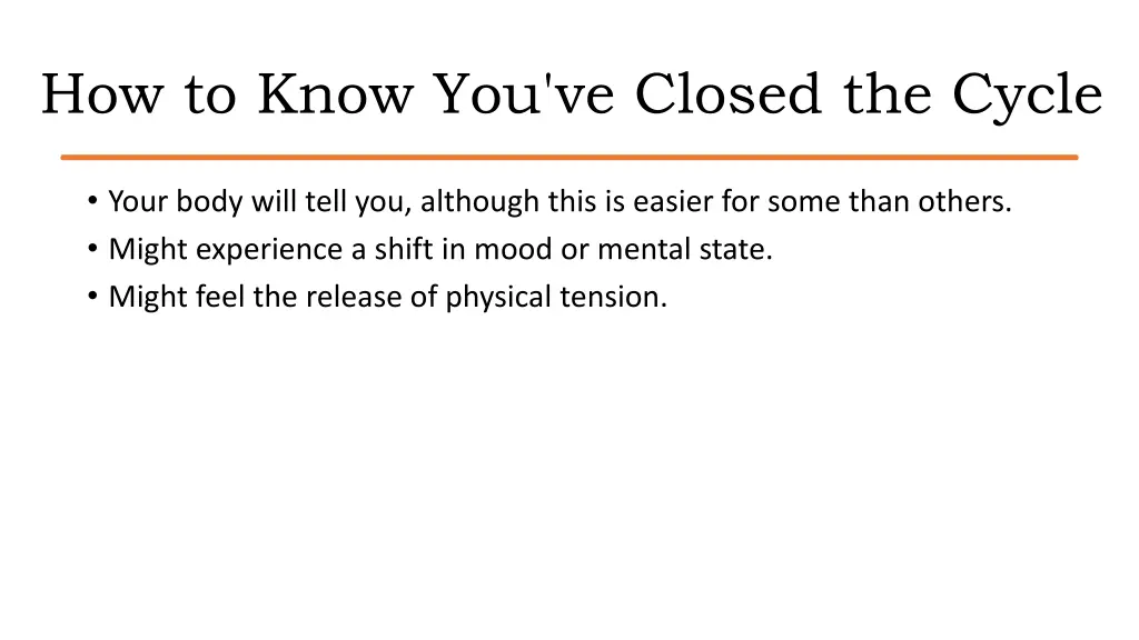 how to know you ve closed the cycle