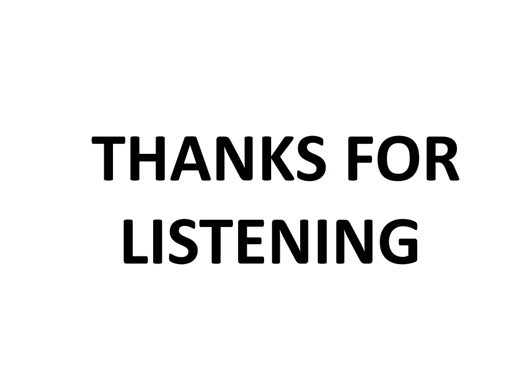 thanks for listening