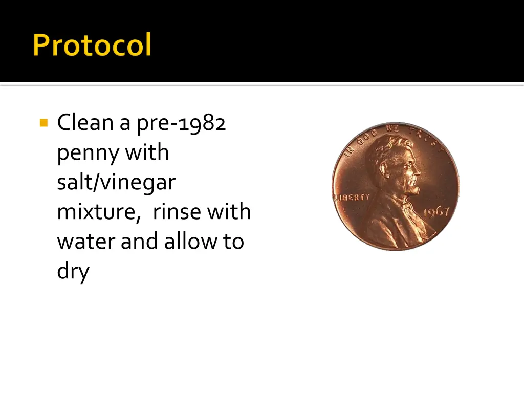 clean a pre 1982 penny with salt vinegar mixture