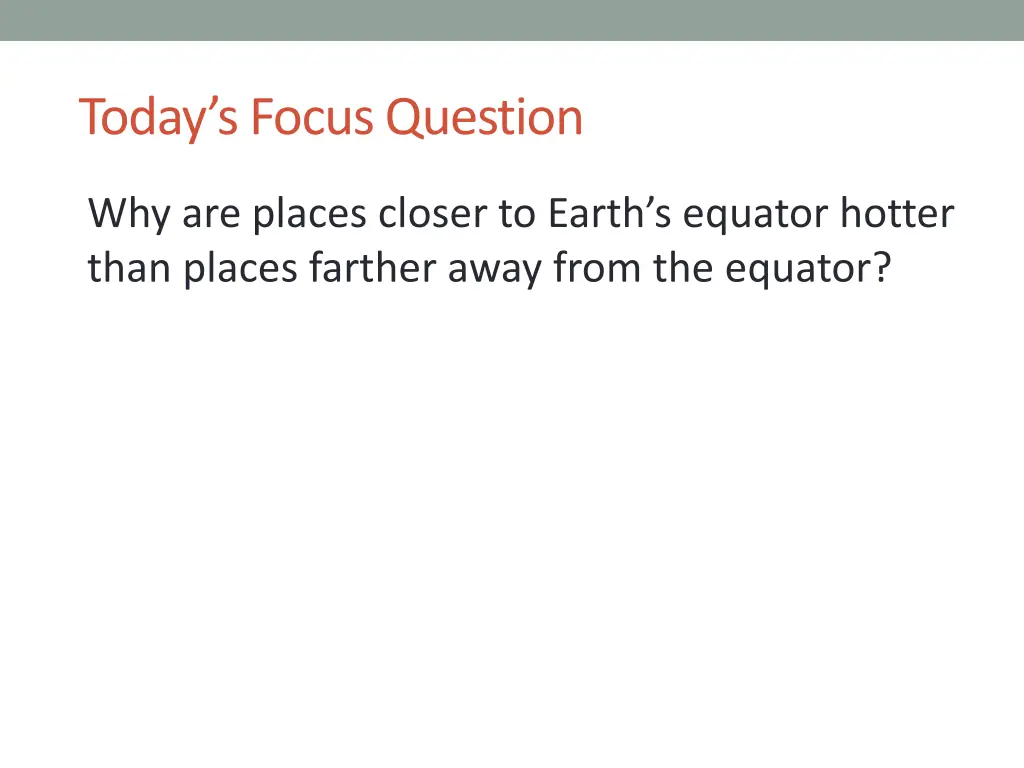 today s focus question