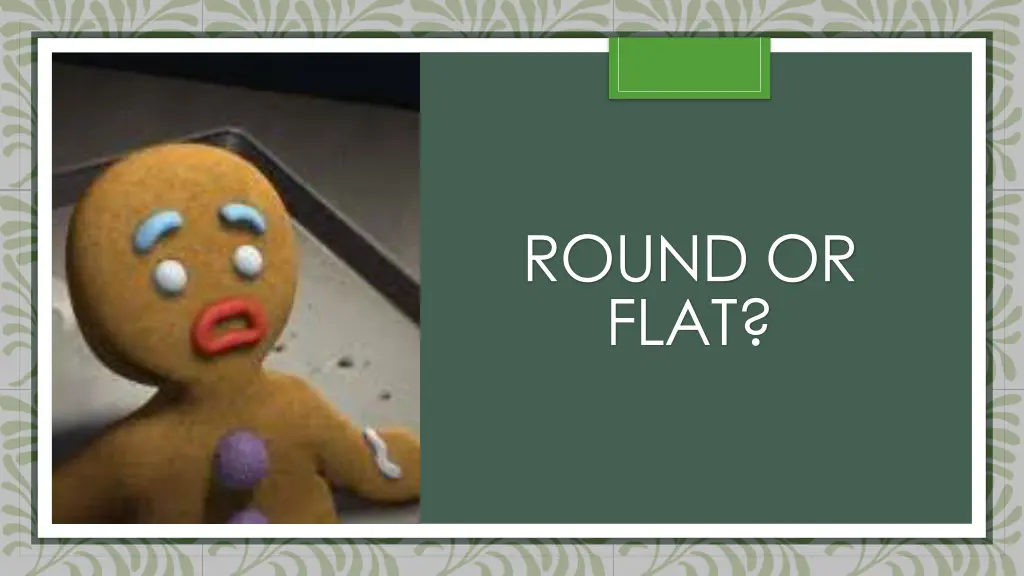 round or flat 3