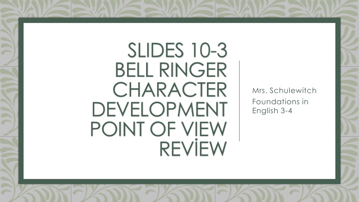 slides 10 3 bell ringer character development