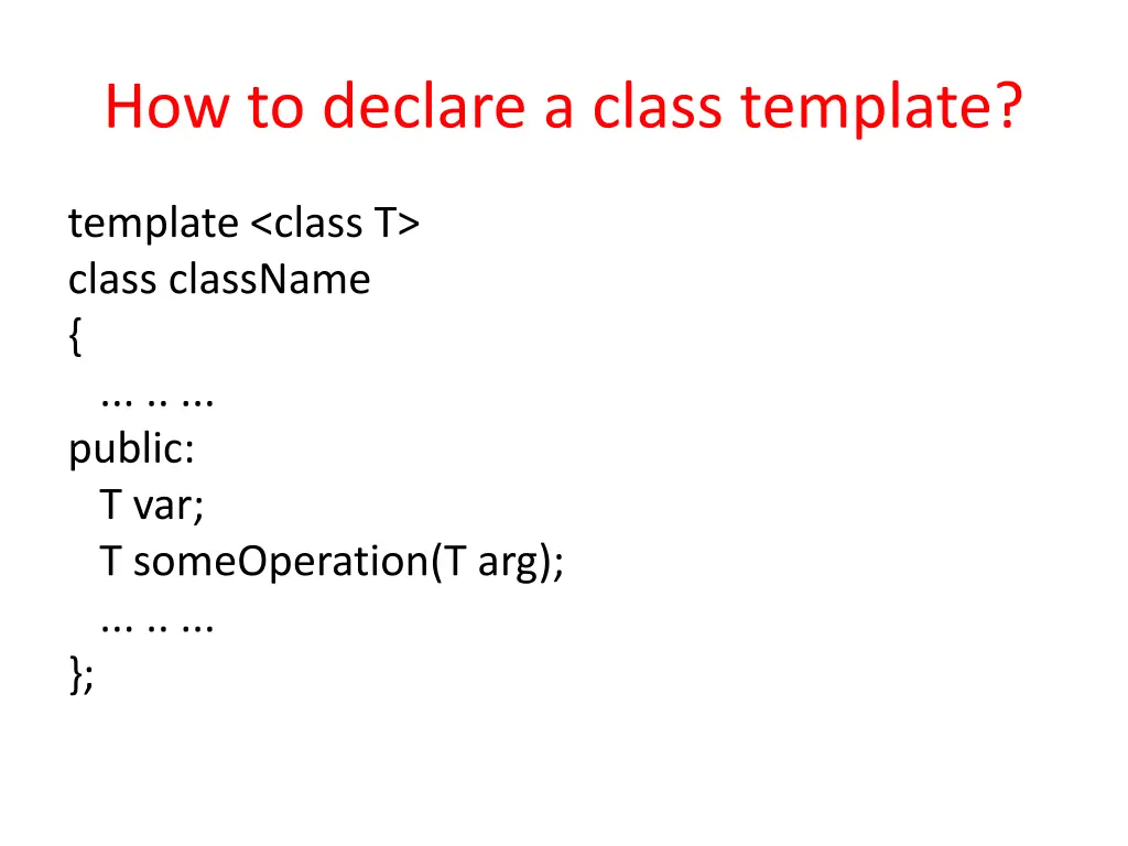 how to declare a class template